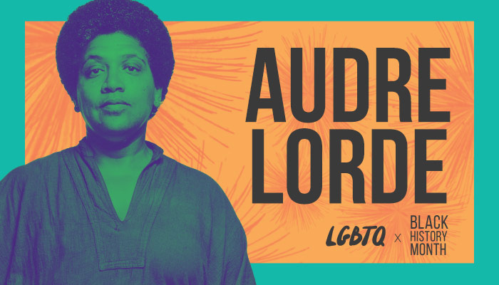 Audre Lorde LGBTQ Black History Month