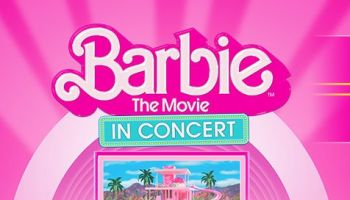 Barbie The Movie: In Concert 2024