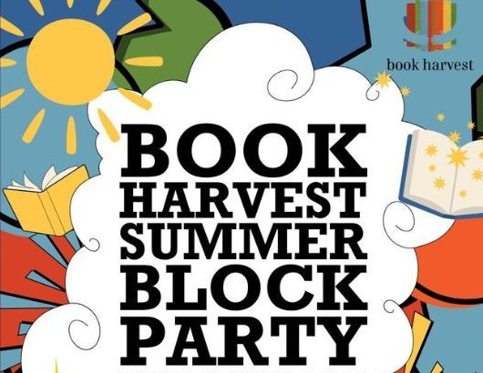 Book Harvest’s 5th Annual Summer Block Party
