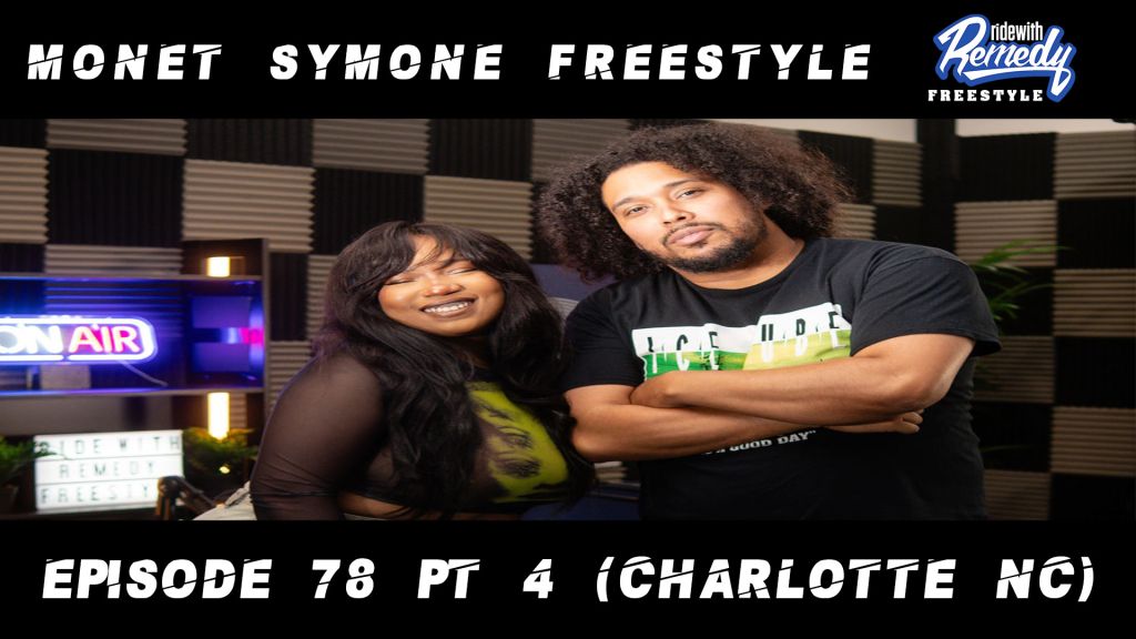 DJ Remedy Freestyle Monet Symone Ep