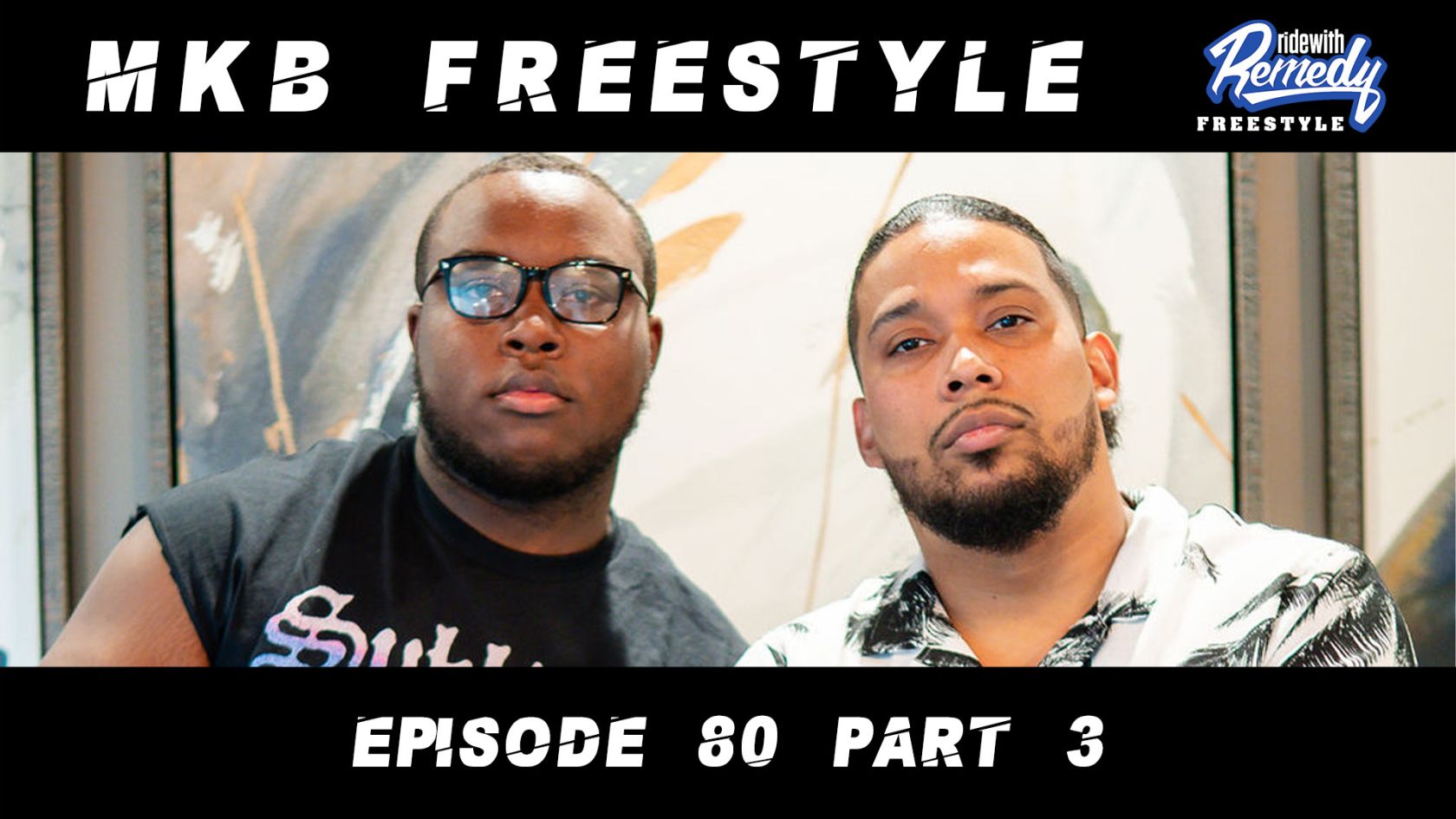 MKB on DJ Remedy Freestyle Podcast
