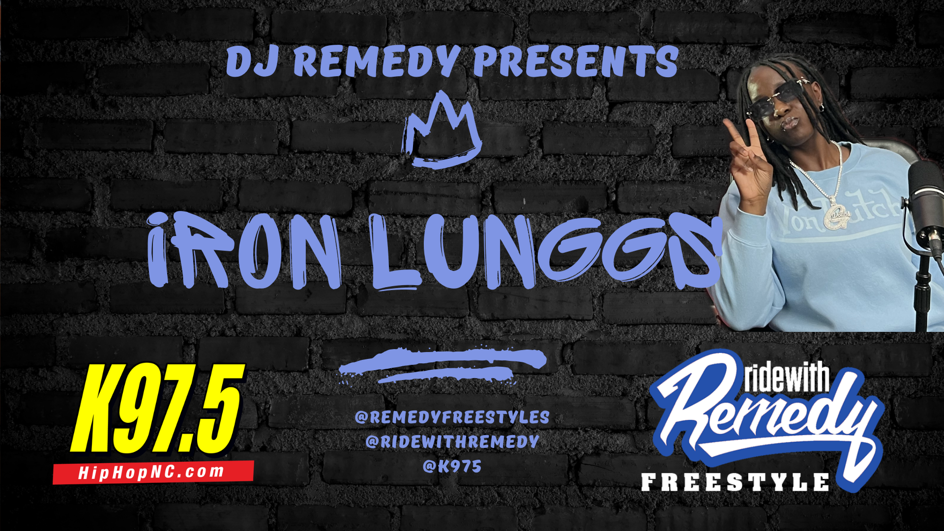DJ Remedy Freestyle Podcast Iron Lunggs