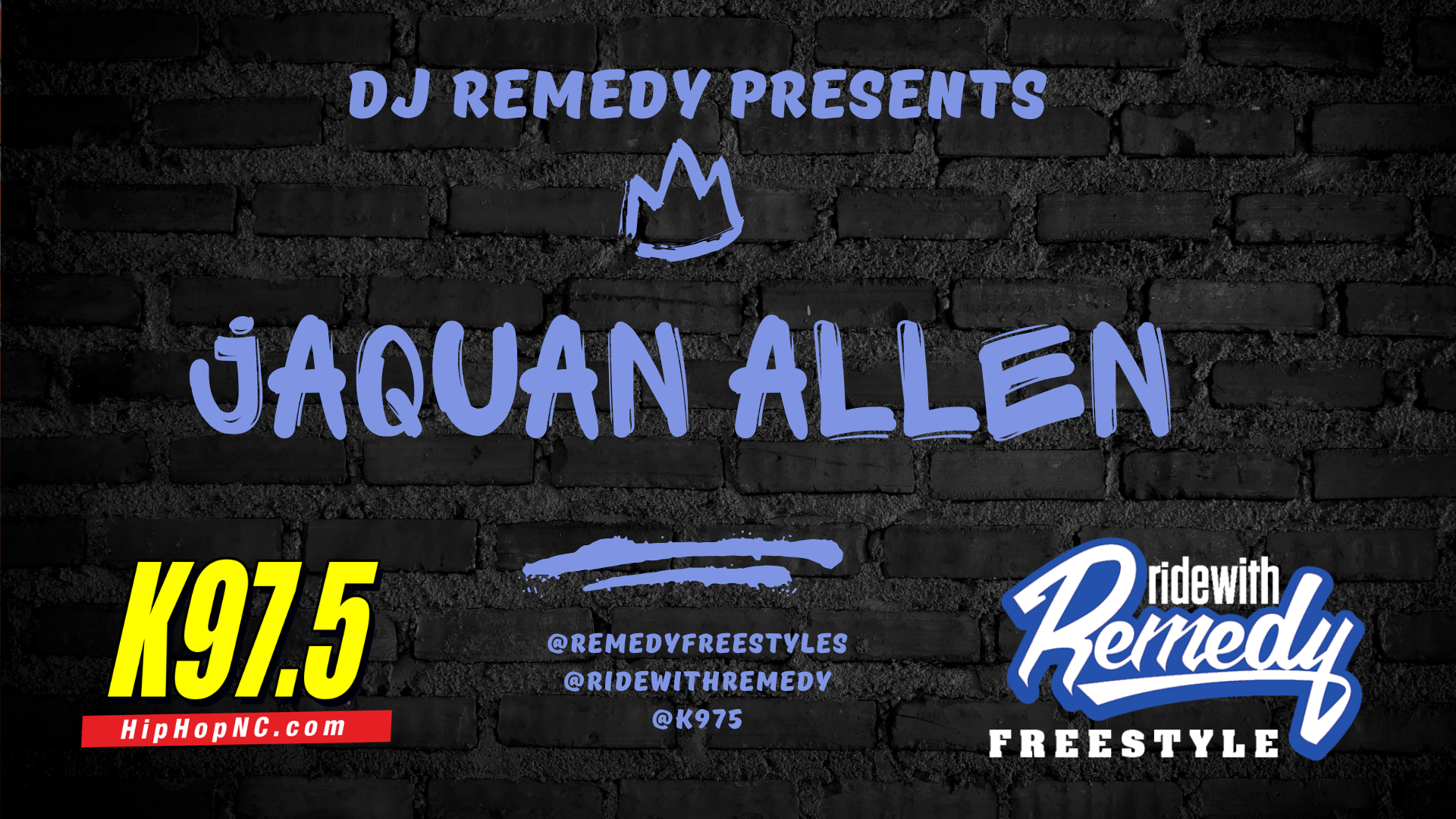 Jaquan Allen DJ Remedy Freestyles