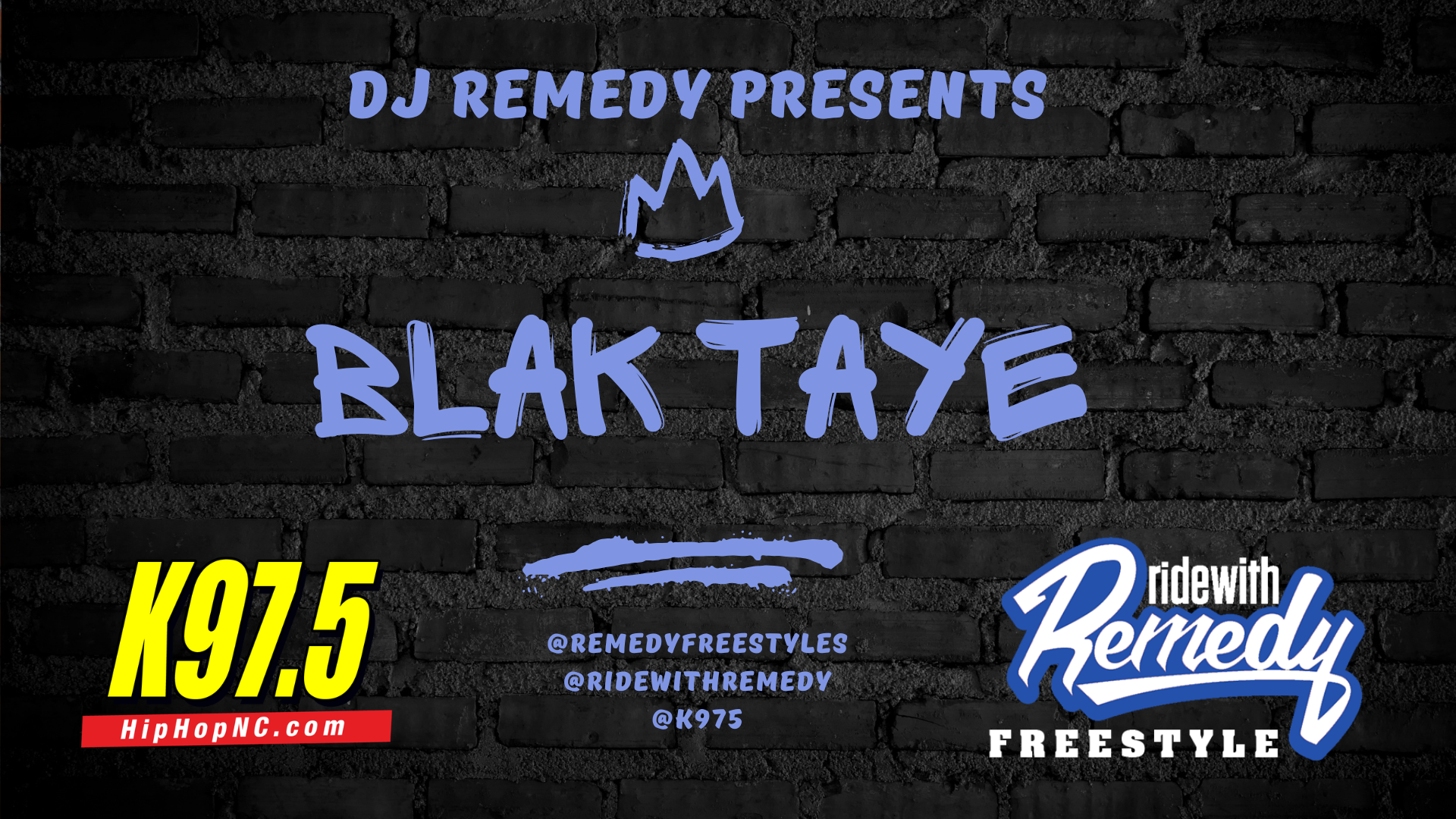 Blak Taye DJ Remedy Freestyles