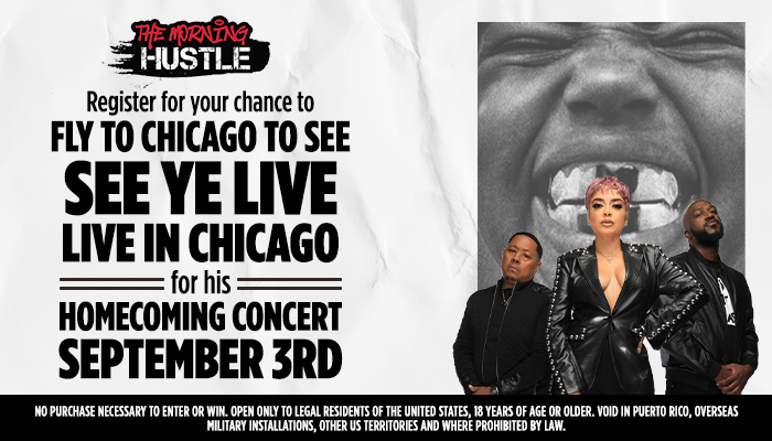The Morning Hustle logo and text promoting a chance to see See Ye live in Chicago for his homecoming concert on September 3rd. The image also shows three people, likely the musical group See Ye, posing together.